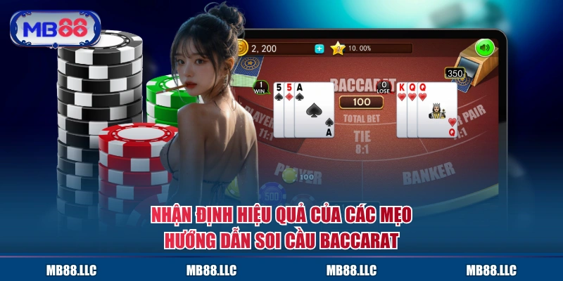 Nhận định hiệu quả của các mẹo hướng dẫn soi cầu Baccarat